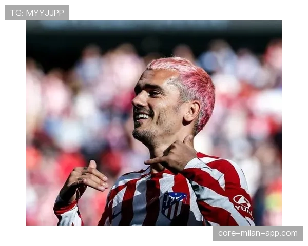 格列兹曼在法国队的战术价值为何被低估？解析其核心体系中的真实作用